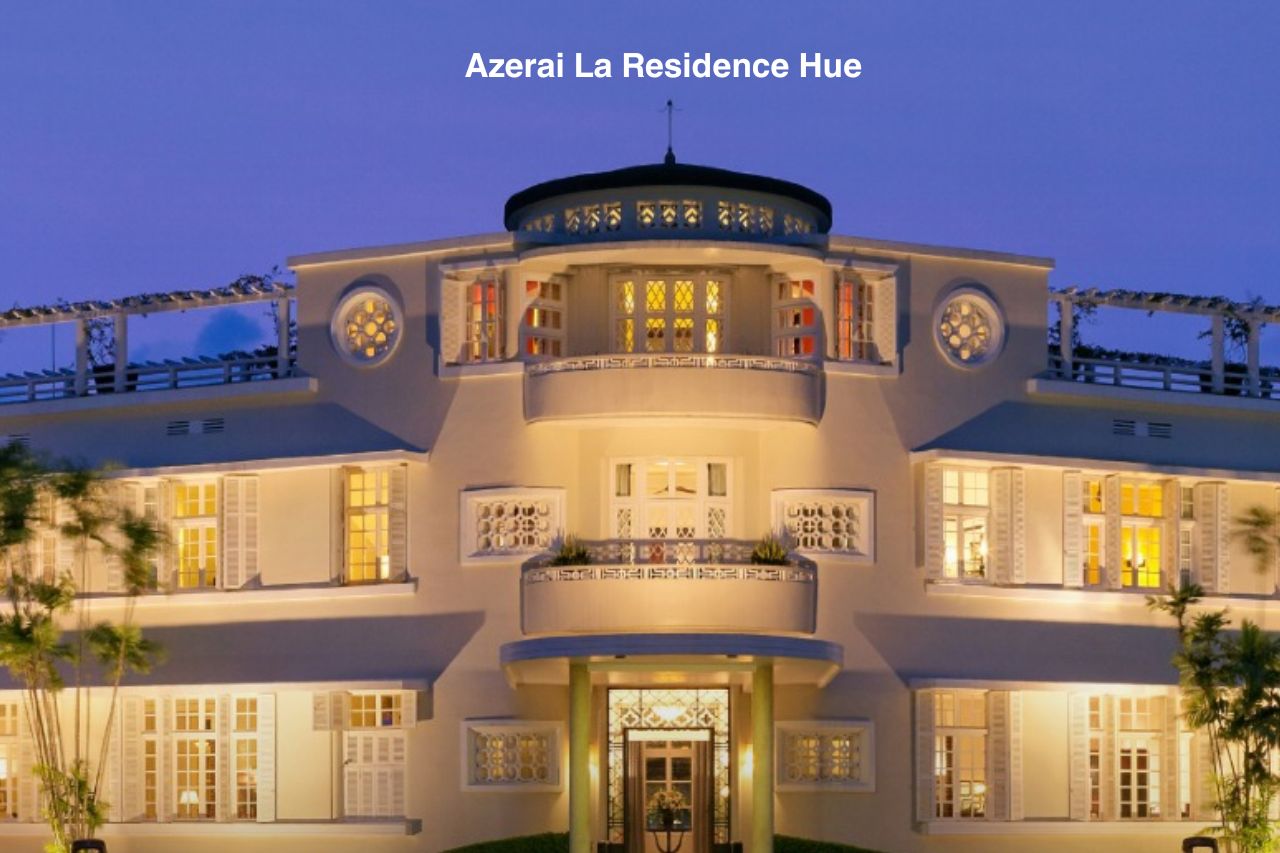 Azerai La Residence Hue